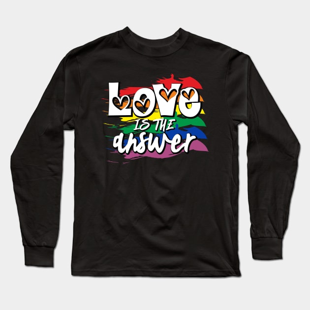 Love Is The Asnwer Long Sleeve T-Shirt by SiGo